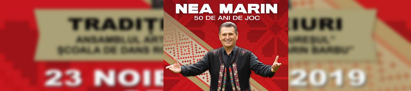 SPECTACOL ANIVERSAR – NEA MARIN-50 DE ANI DE JOC	