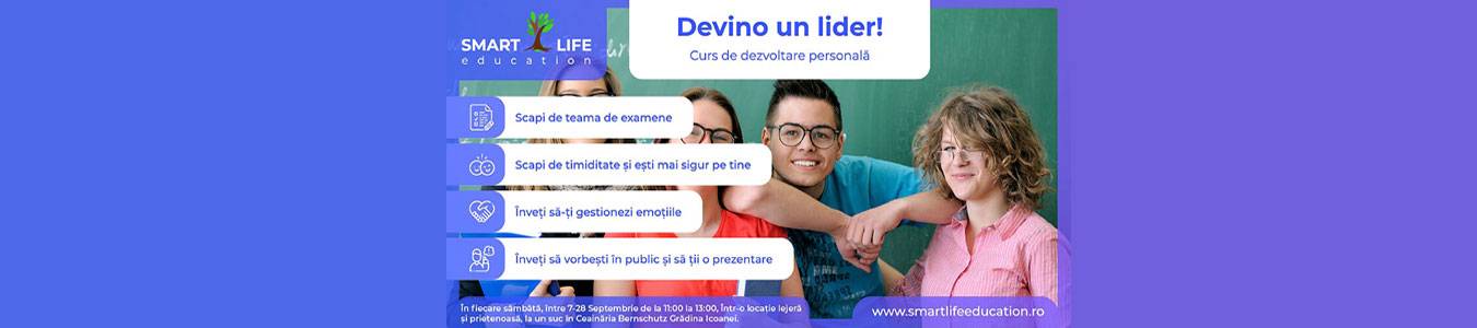 Devino un LIDER Curs Dezvoltare Personala adolescenti