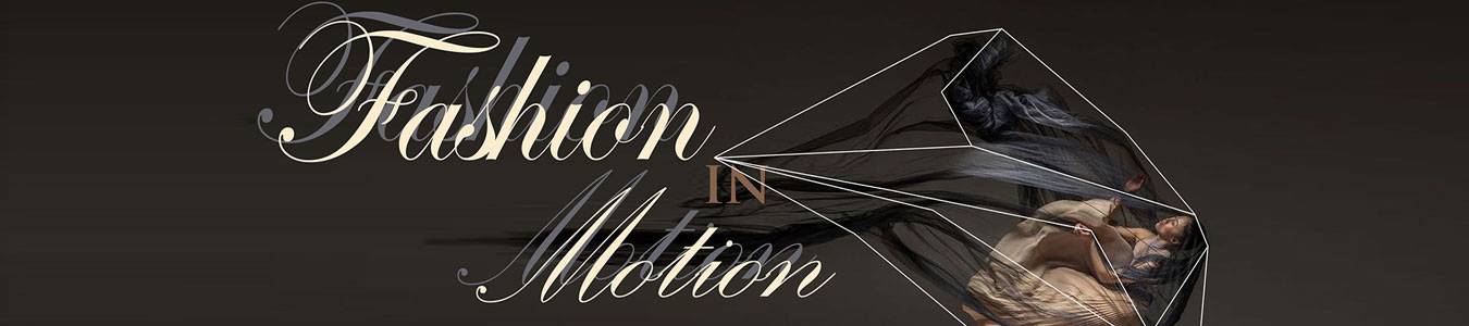 FASHION IN MOTION