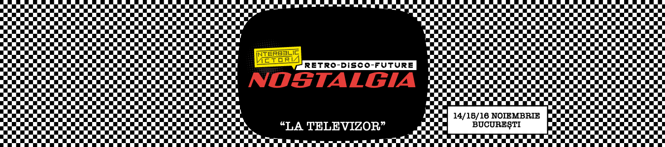 NOSTALGIA // La Televizor