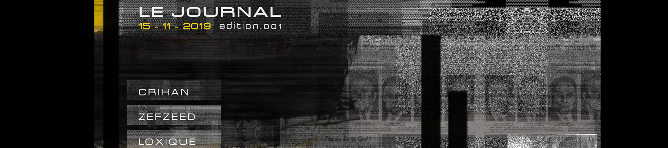 Le Journal w/ Crihan / Zefzeed / Loxique