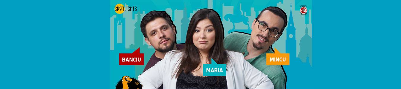Stand-up comedy cu Maria Popovici, Mincu si Banciu