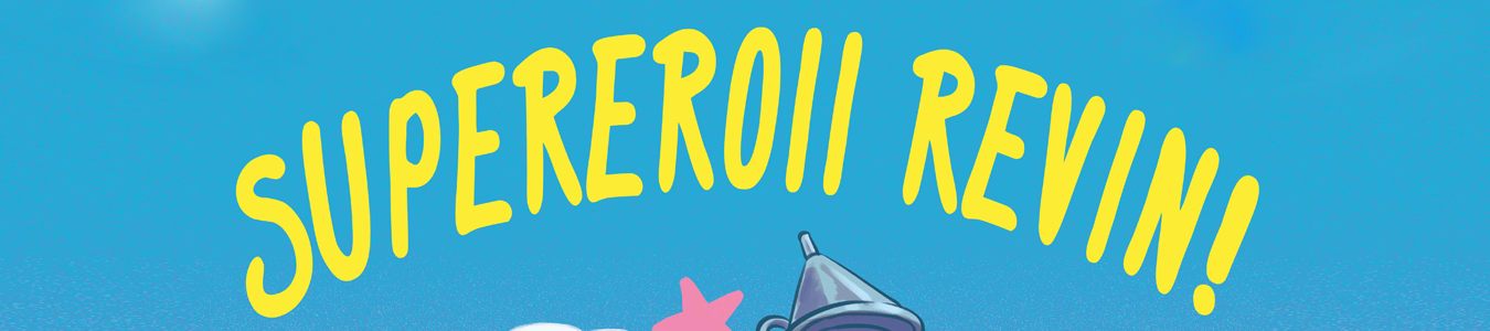 Supereroii revin