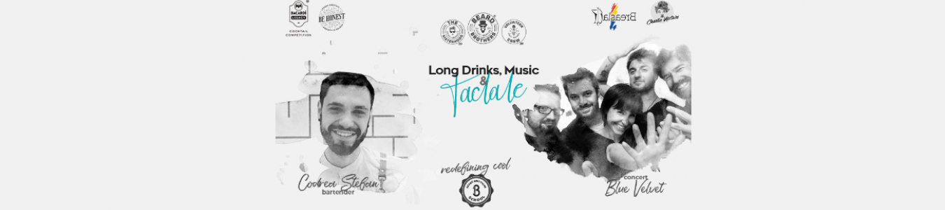 Long Drinks, Music & Taclale