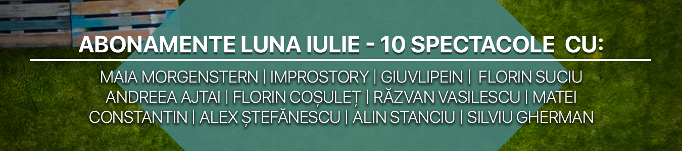 Abonamente adulti luna iulie