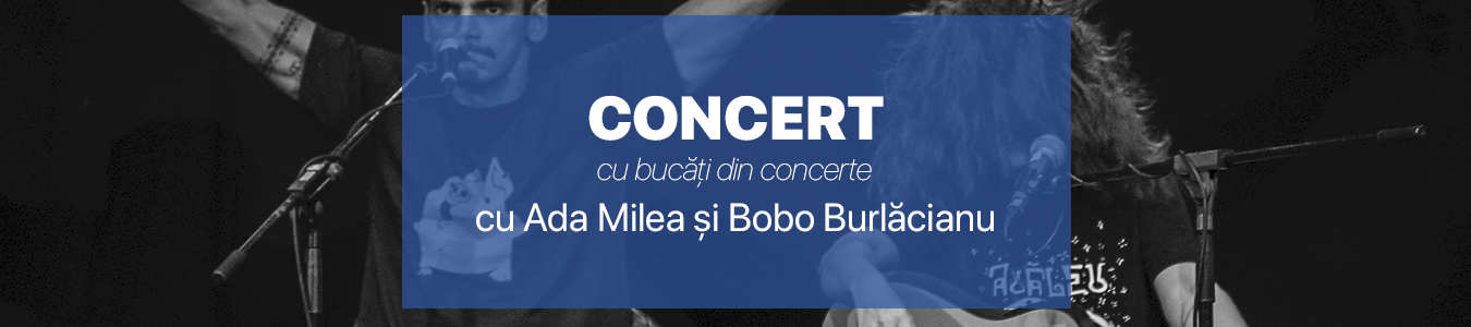 CONCERT CU BUCATI DIN CONCERTE Cu Ada Milea si Bobo Burlacianu
