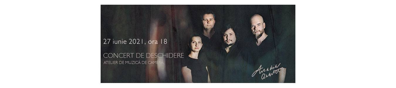 Concert de deschidere Atelier de muzica de camera – Cvartetul Arcadia