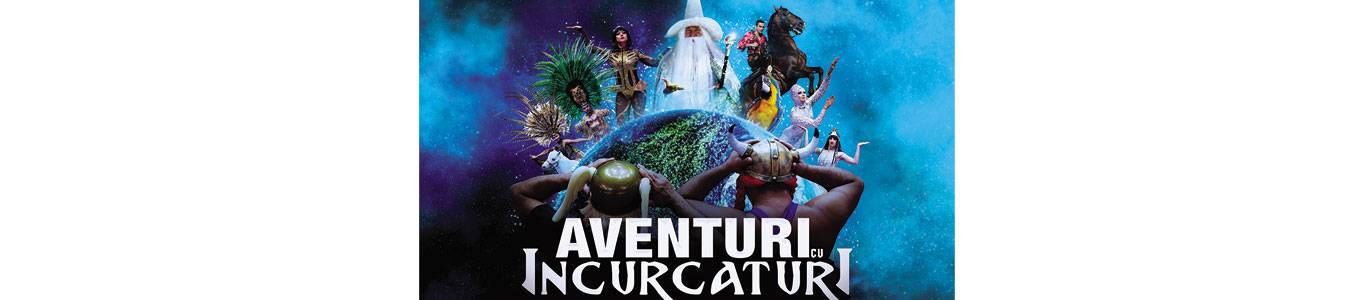 AVENTURI CU INCURCATURI