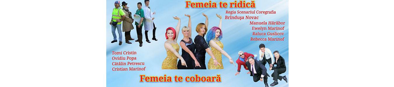 Femeia te ridica, Femeia te coboara