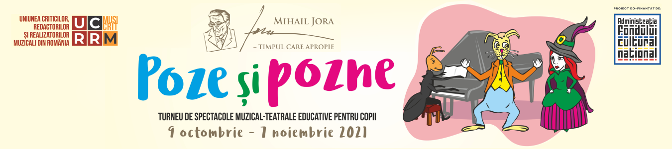 Poze si pozne – Spectacol muzical-teatral educativ pentru copii