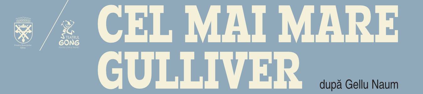 CEL MAI MARE GULLIVER 