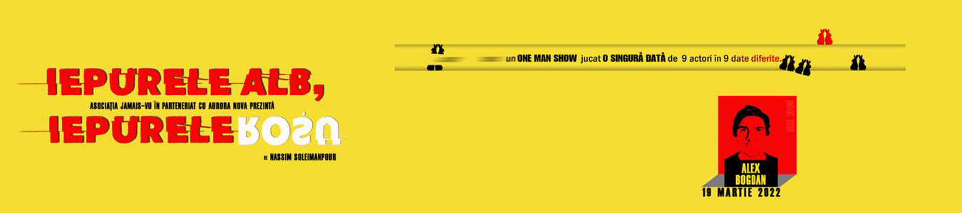 Iepurele Alb, Iepurele Rosu/White Rabbit, Red Rabbit