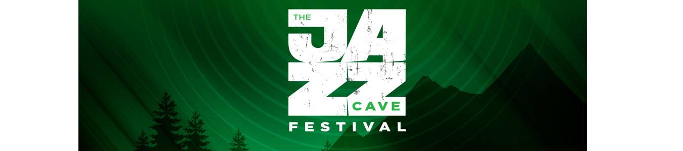 The JAZZ CAVE FESTIVAL