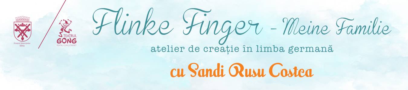 Atelier de creatie in limba germana „Flinke Finger” – Familia mea