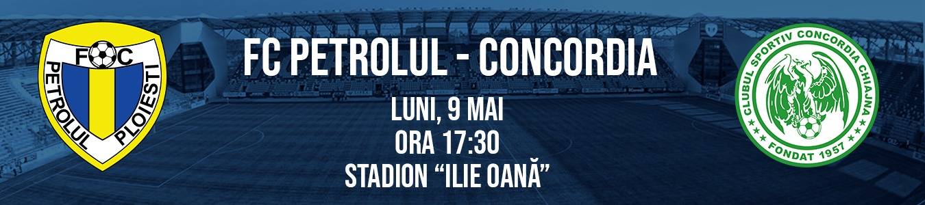 FC PETROLUL  - CONCORDIA CHIAJNA