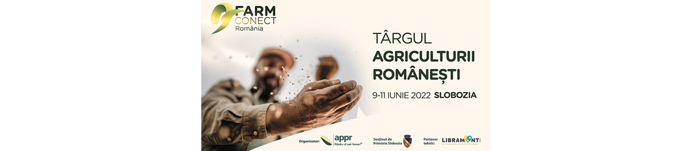 FarmConect România – Targul Agriculturii Românesti