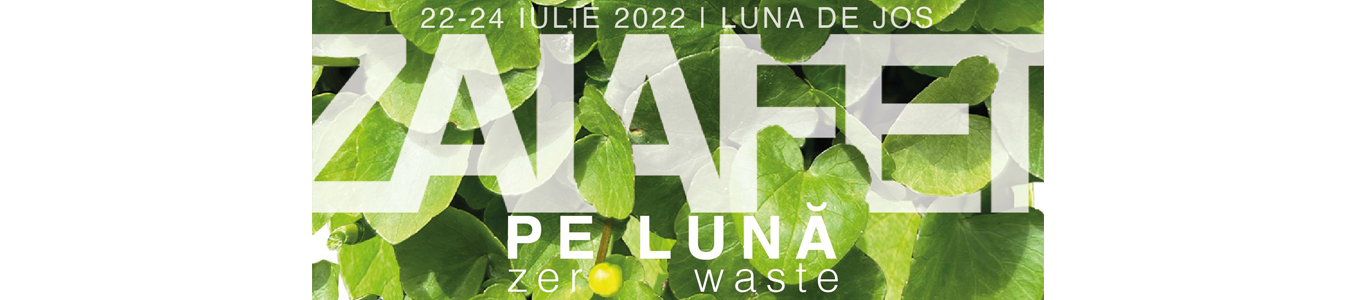 ZAIAFET PE LUNA 2022