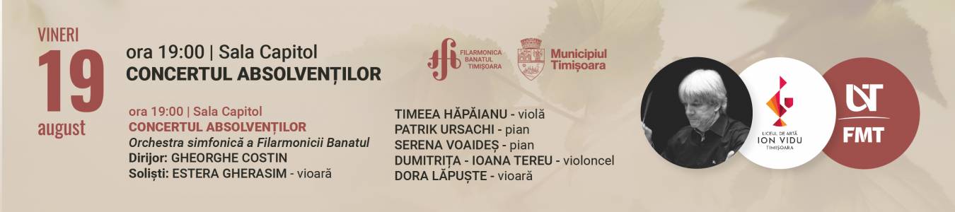 CONCERTUL ABSOLVENTILOR - Liceul de muzica ”Ion Vidiu” / Facultatea de muzica si teatru