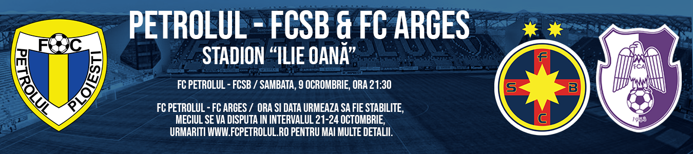 FC PETROLUL  - FCSB & FC ARGES
