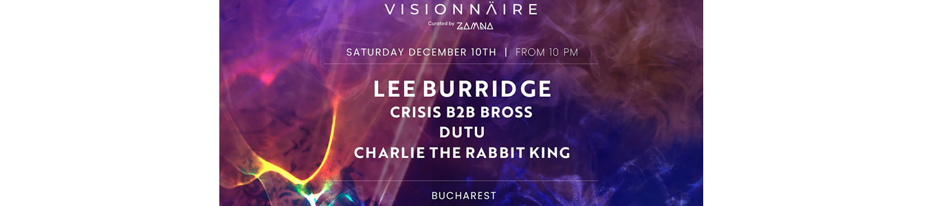 VISIONNAIRE (BY ZAMNA TULUM) & OXYA W/ LEE BURRIDGE 
