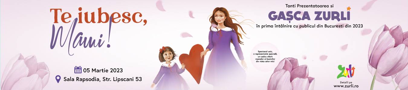 Te iubesc Mami cu Gasca Zurli