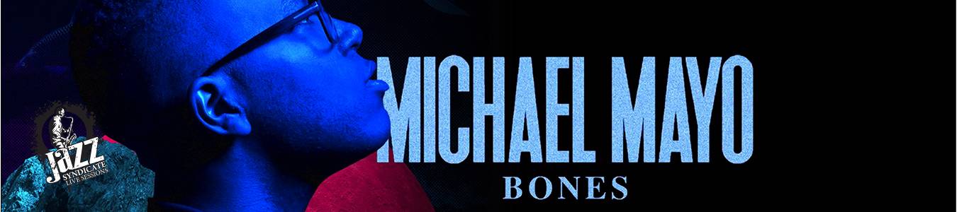 MICHAEL MAYO @ Masters of Jazz