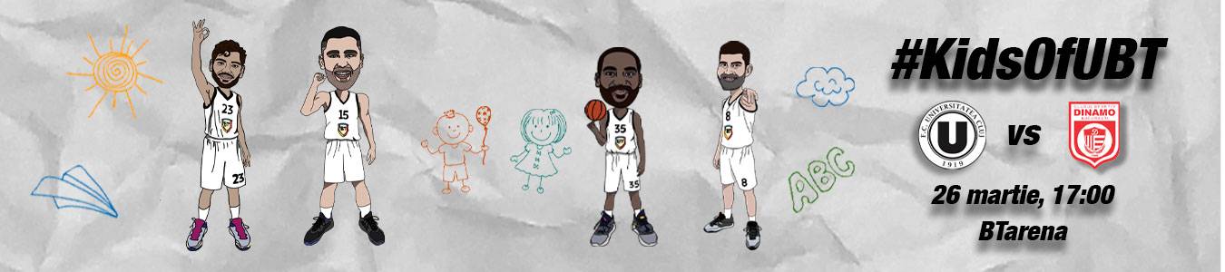 #KidsOfUBT la meciul U-BT Cluj-Napoca vs. Dinamo Bucuresti