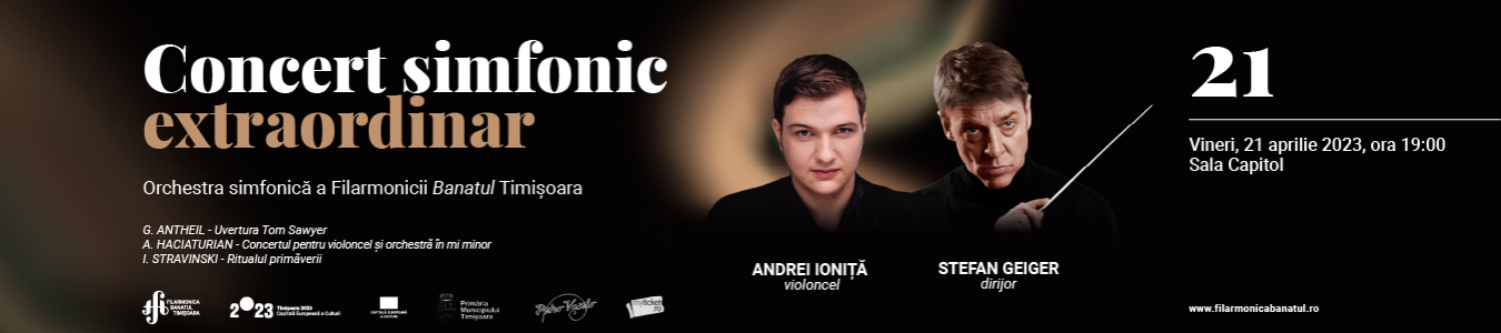 Concert simfonic extraordinar | STEFAN GEIGER – dirijor, ANDREI IONITA - violoncel