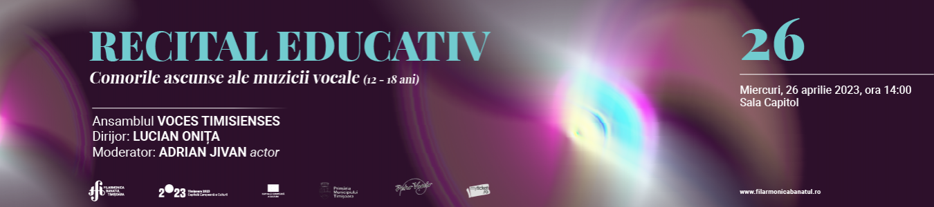 Recital educativ | Comorile ascunse ale muzicii vocale (12-18 ani)