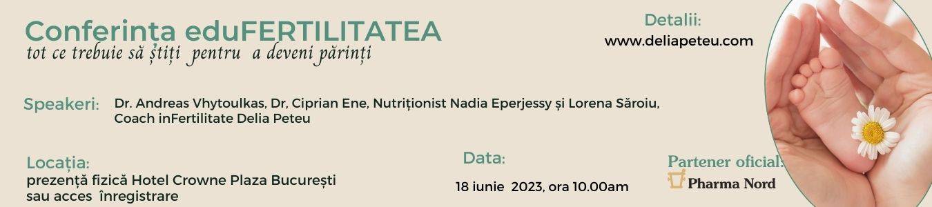 Conferinta eduFERTILITATEA  tot ce trebuie sa stiti pentru a deveni parinti