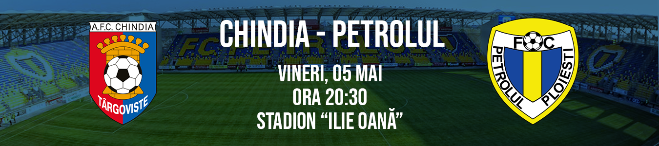 CHINDIA TARGOVISTE - FC PETROLUL