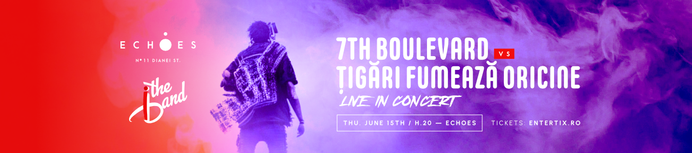 7th Boulevard vs Tigari fumeaza oricine