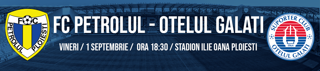 FC PETROLUL  - OTELUL GALATI