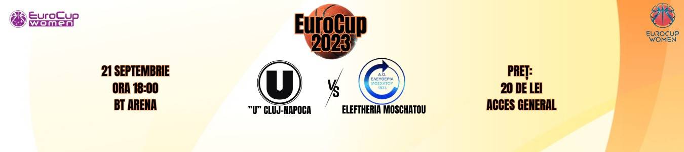 EuroCup Women - U Cluj-Napoca vs Eleftheria Moschatou