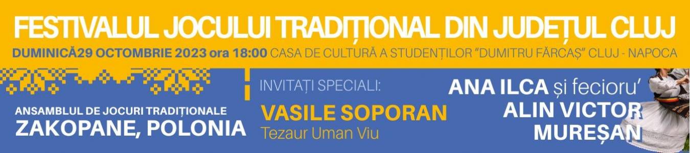 FESTIVALUL JOCULUI TRADITIONAL DIN JUDETUL CLUJ