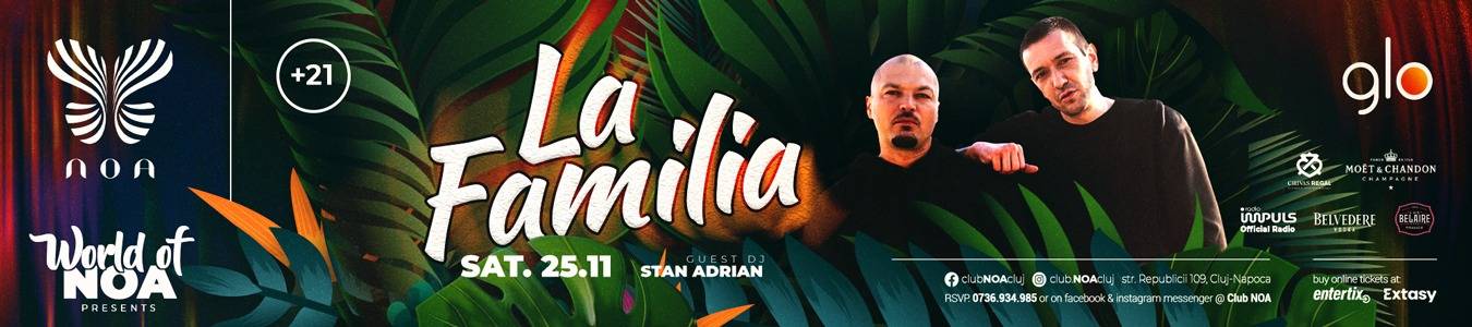 La Familia @ Club NOA