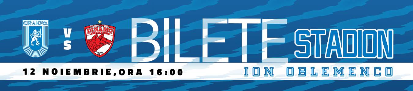 UNIVERSITATEA CRAIOVA - DINAMO BUCURESTI - Oaspeti
