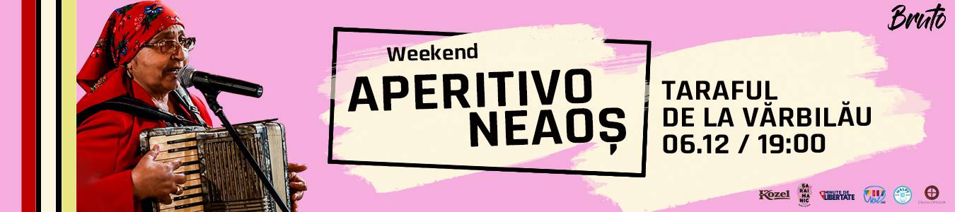Weekend Aperitivo NEAOS | Taraful de la Varbilau la BRUTO Cluj-Napoca
