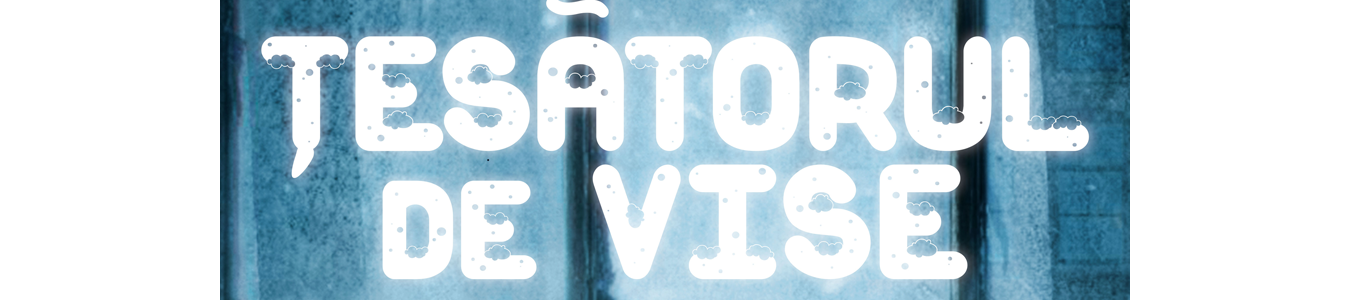 Tesatorul de vise – Poveste de Craciun 2