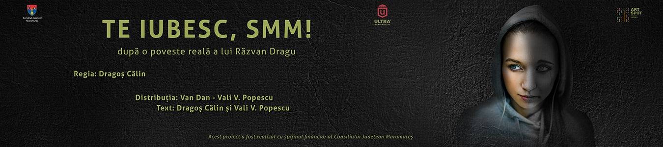 Te iubesc, SMM! (spectacol manifest antidrog)