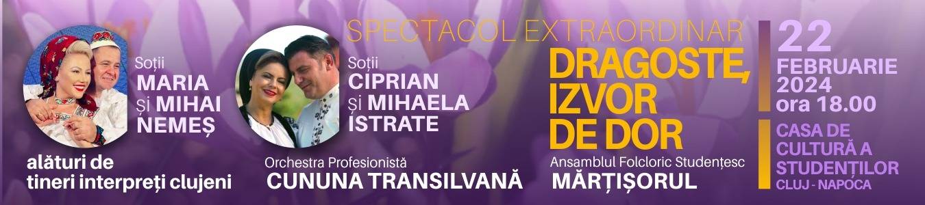 DRAGOSTE, IZVOR DE DOR - SPECTACOL EXTRAORDINAR DE FOLCLOR