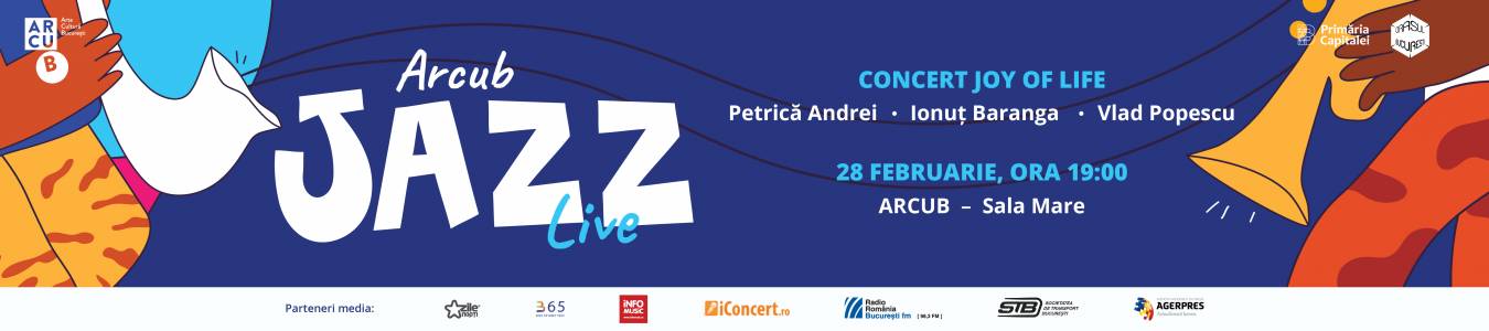Stagiune ARCUB Jazz Live: concert Joy of Life - Petrica Andrei - Ionut Baranga - Vlad Popescu 