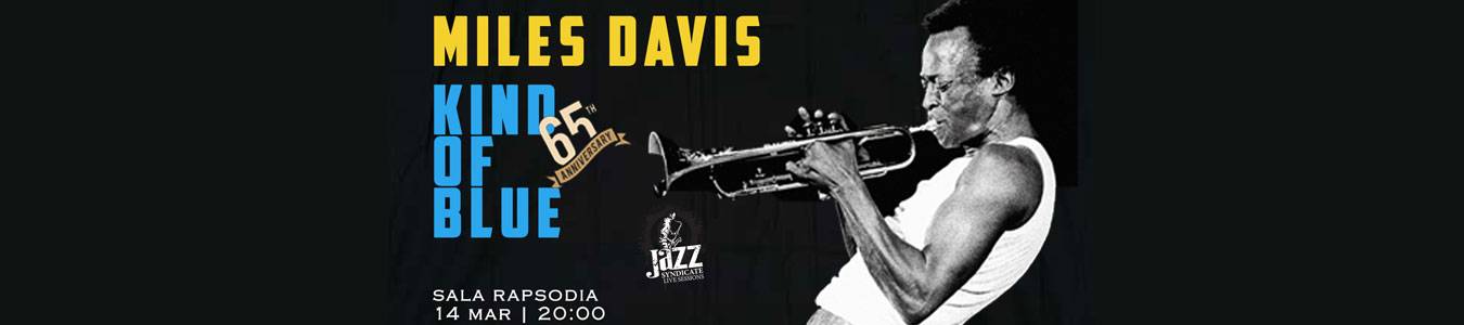 Miles Davis - Kind of Blue 65th Anniversary