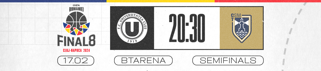 Semifinala: U-Banca Transilvania vs. CSM Constanta