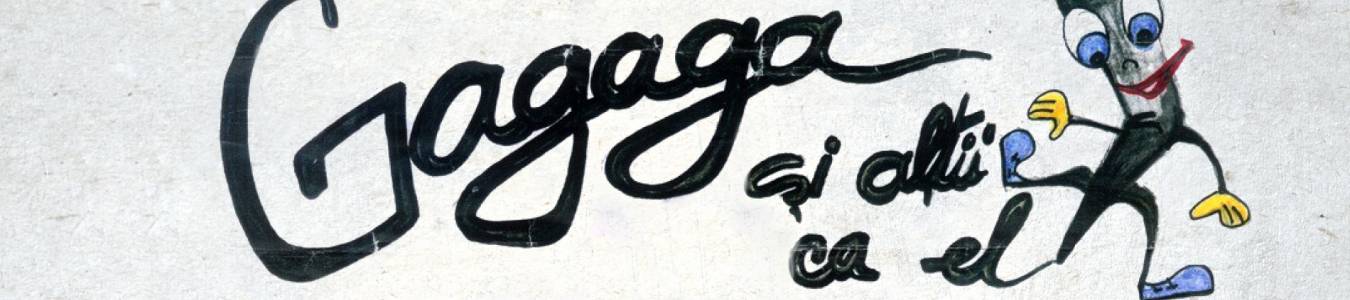 GAGAGA SI ALTII CA EL