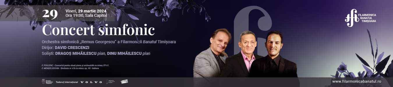  Concert simfonic | Dirijor: DAVID CRESCENZI, solisti: DRAGOS MIHAILESCU - pian, DINU MIHAILESCU - pian