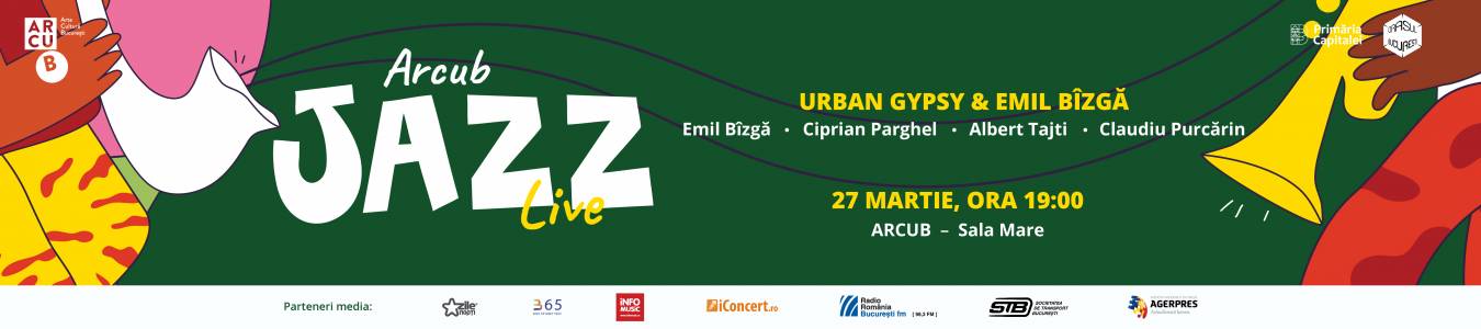 Stagiune ARCUB Jazz Live: Concert Urban Gypsy & Emil Bizga / Emil Bizga - Ciprian Parghel - Albert Tajti - Claudiu Purcarin
