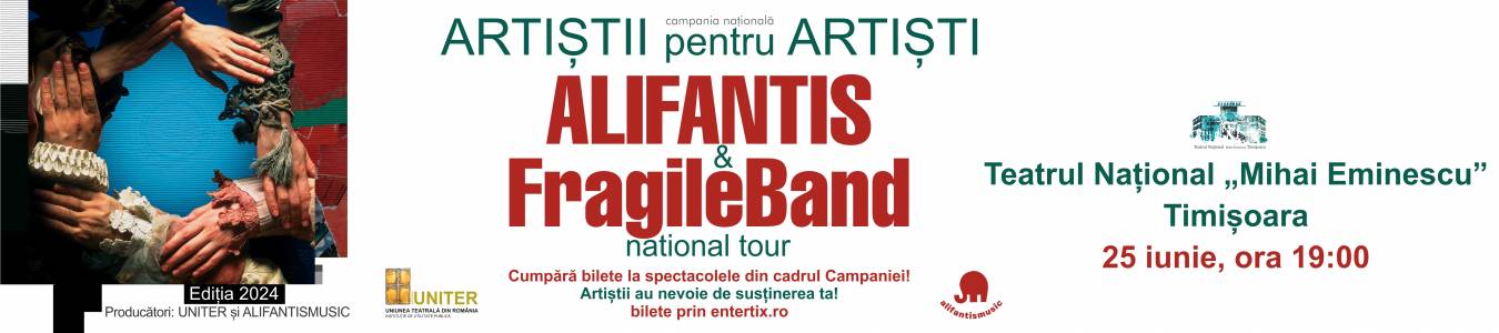 Timisoara - Artistii pentru Artisti - Alifantis & FragileBand
