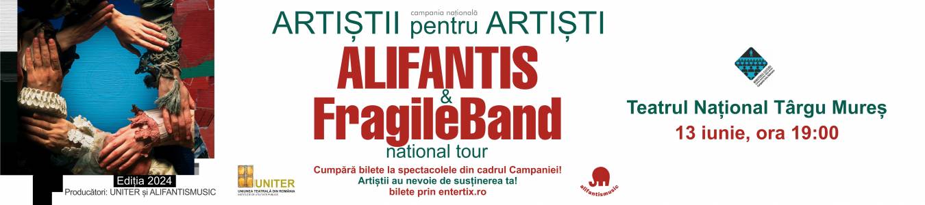 Targu Mures - Artistii pentru Artisti - Alifantis & FragileBand