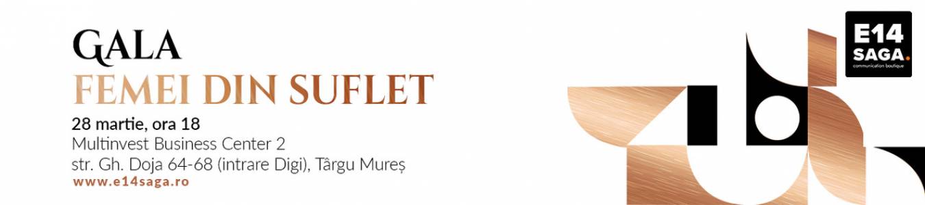 GALA FEMEI DE SUFLET